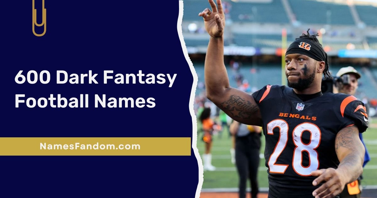 600 Dark Fantasy Football Names