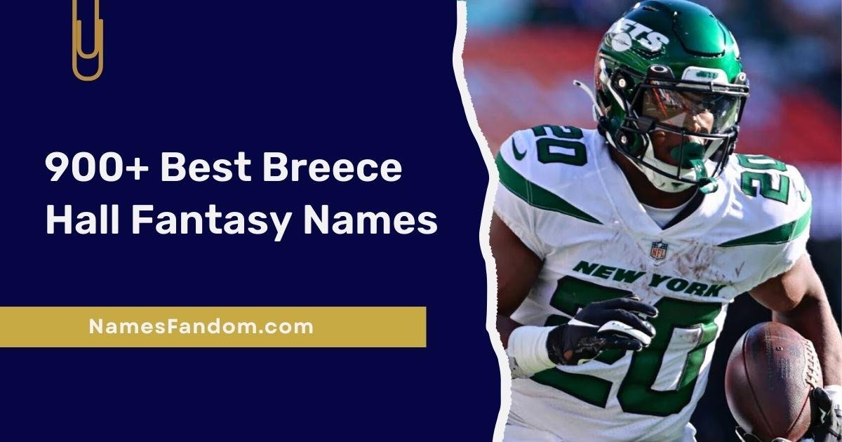 Breece Hall Fantasy Names