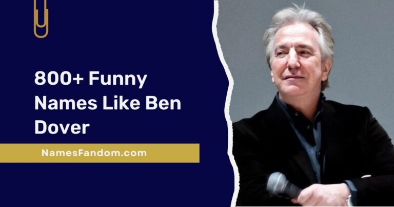 Funny Names Like Ben Dover